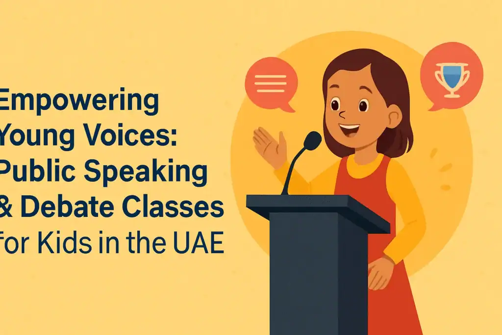 Best Public Speaking & Debate Courses for Kids in the UAE
