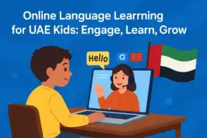 Online Language Learning for UAE Kids: Engage, Learn, Grow
