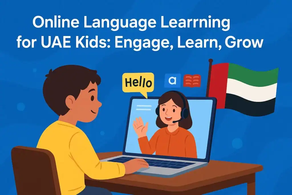 Online Language Learning for UAE Kids: Engage, Learn, Grow